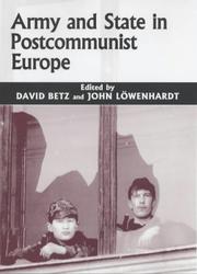 Cover of: Army and State in Postcommunist Europe