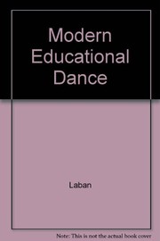 Cover of: Modern educational dance by Rudolf von Laban