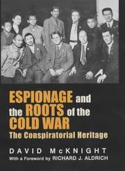 Espionage and the Roots of the Cold War by David McKnight