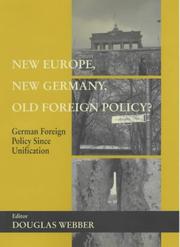 Cover of: New Europe, New Germany, Old Foreign Policy?: German Foreign Policy Since Unification (New Europe, New Germany, Old Foreign Policy)