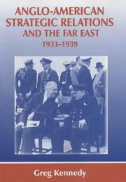 Cover of: Anglo-American strategic relations and the Far East, 1933-1939: imperial crossroads