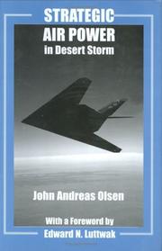 Cover of: Strategic Air Power in Desert Storm (Studies in Air Power Series) by John Andr Olsen