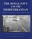 Cover of: The Royal Navy and the Mediterranean