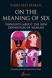 Cover of: On the Meaning of Sex: Thoughts about the New Definition of Woman