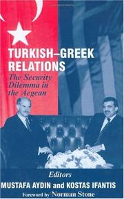 Cover of: Turkish-Greek relations: the security dilemma in the Aegean