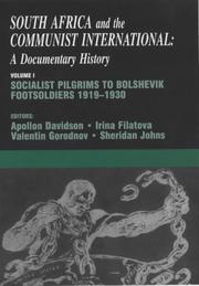 Cover of: South Africa and the Communist International: Socialist Pilgrims to Bolshevik Footsoldiers, 1919-1930 (South Africa and the Communist International: A Documentary History) by A. Davidson