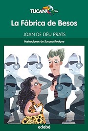 Cover of: La fábrica de besos