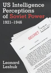 Cover of: US intelligence perceptions of Soviet power, 1921-1946 by Leonard Leshuk