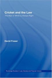 Cover of: Cricket and the Law: The Man in White is Always Right (Studies in Law, Society and Popular Culture, 1)