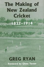 Cover of: The Making of New Zealand Cricket by Greg Ryan