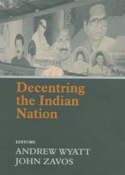 Decentring the Indian Nation by Andrew Wyatt