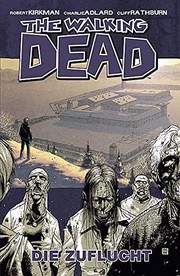 Cover of: The Walking Dead 3: Die Zuflucht