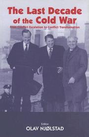 Cover of: The last decade of the Cold War: from conflict escalation to conflict transformation