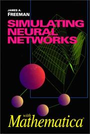 Simulating neural networks with Mathematica by Freeman, James A.