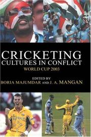 Cover of: Cricketing Cultures in Conflict: Cricketing World Cup 2003 (Sport in the Global Society, 51)