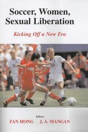 Cover of: Soccer, Women, Sexual Liberation: Kicking off a New Era (Sport in the Global Society, 52)