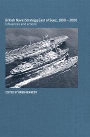 Cover of: British Maritime Strategy East of Suez, 1900-2000: Influence and Actions (Naval Policy and History Series)