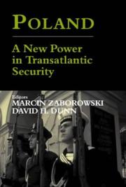 Cover of: Poland - a New Power in Transatlantic Security | David H. Dunn