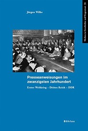 Cover of: Presseanweisungen im zwanzigsten Jahrhundert: Erster Weltkrieg - Drittes Reich - DDR