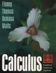 Cover of: Calculus: graphical, numerical, algebraic