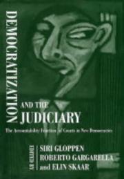 Cover of: Democratization and the Judiciary: The Accountability Function of Courts in New Democracies