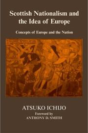 Cover of: Scottish nationalism and the idea of Europe by Atsuko Ichijo