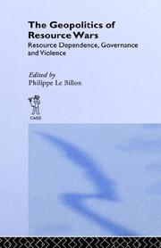 Cover of: The Geopolitics of Resource Wars (Cass Studies in Geopolitics) by P. Le Billon