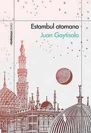 Cover of: Estambul otomano by Goytisolo, Juan.