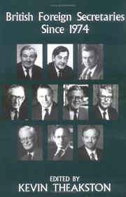 Cover of: British Foreign Secretaries Since 1974 (British and Foreign and Colonial Policy)