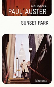 Cover of: Sunset Park by Paul Auster, Albert Nolla Cabellos