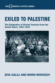 Cover of: Exiled to Palestine: the emigration of Soviet Zionist convicts, 1924-1934