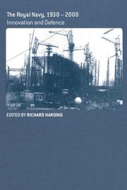 Cover of: The Royal Navy, 1930-2000: Innovation and Defense by R. Harding