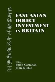 East Asian Direct Investment in Britain (Studies in Asia Pacific Business) by Philip Garrahan