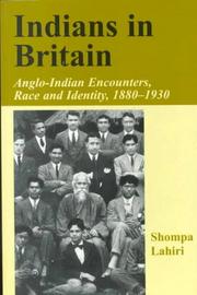 Cover of: Indians in Britain: Anglo-Indian encounters, race and identity, 1880-1930