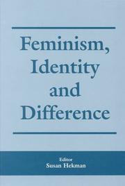 Cover of: Feminism, Identity and Difference (Critical Review of International Social & Political Philosophy)