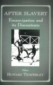 Cover of: After Slavery: Emancipation and its Discontents (Studies in Slave and Post-Slave Societies and Cultures)