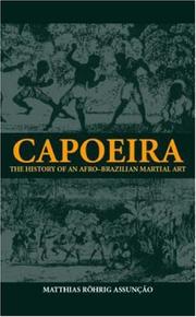 Cover of: Capoeira: The History of Afro-Brazilian Martial Art (Sport in the Global Society, 45)