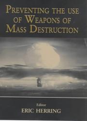 Cover of: Preventing the use of weapons of mass destruction