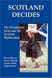 Cover of: Scotland Decides: The Devolution Issue and the 1997 Referendum