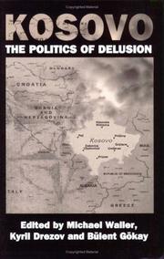Cover of: Kosovo: the politics of delusion