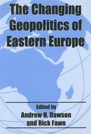 Cover of: The changing geopolitics of Eastern Europe by edited by Andrew H. Dawson and Rick Fawn.