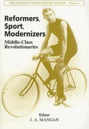Cover of: Reformers, Sport, Modernizers: Middle-class Revolutions (European Sports History Review,)