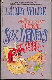 Cover of: The Absolutely Last Official Sex Maniac's Joke Book