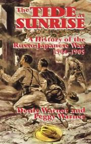 Cover of: The Tide at Sunrise: A History of the Russo-Japanese War, 1904-05