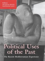Cover of: Political uses of the past: the recent Mediterranean experience