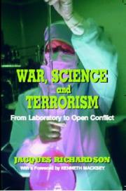 Cover of: War, Science and Terrorism: From Laboratory to Open Conflict