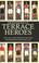 Cover of: Terrace heroes