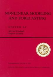 Cover of: Nonlinear Modeling and Forecasting: Proceedings of the Workshop on Nonlinear Modeling and Forecasting Held September, 1990 in Santa Fe, New Mexico (Santa ... in the Sciences of Complexity Proceedings)