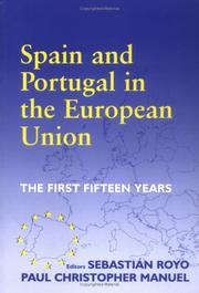 Cover of: Spain and Portugal in the European Union by editors Sebastian Royo, Paul Christopher Manuel.