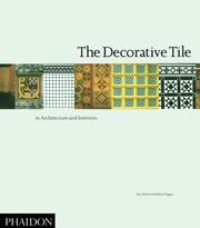 Cover of: The decorative tile: in architecture and interiors